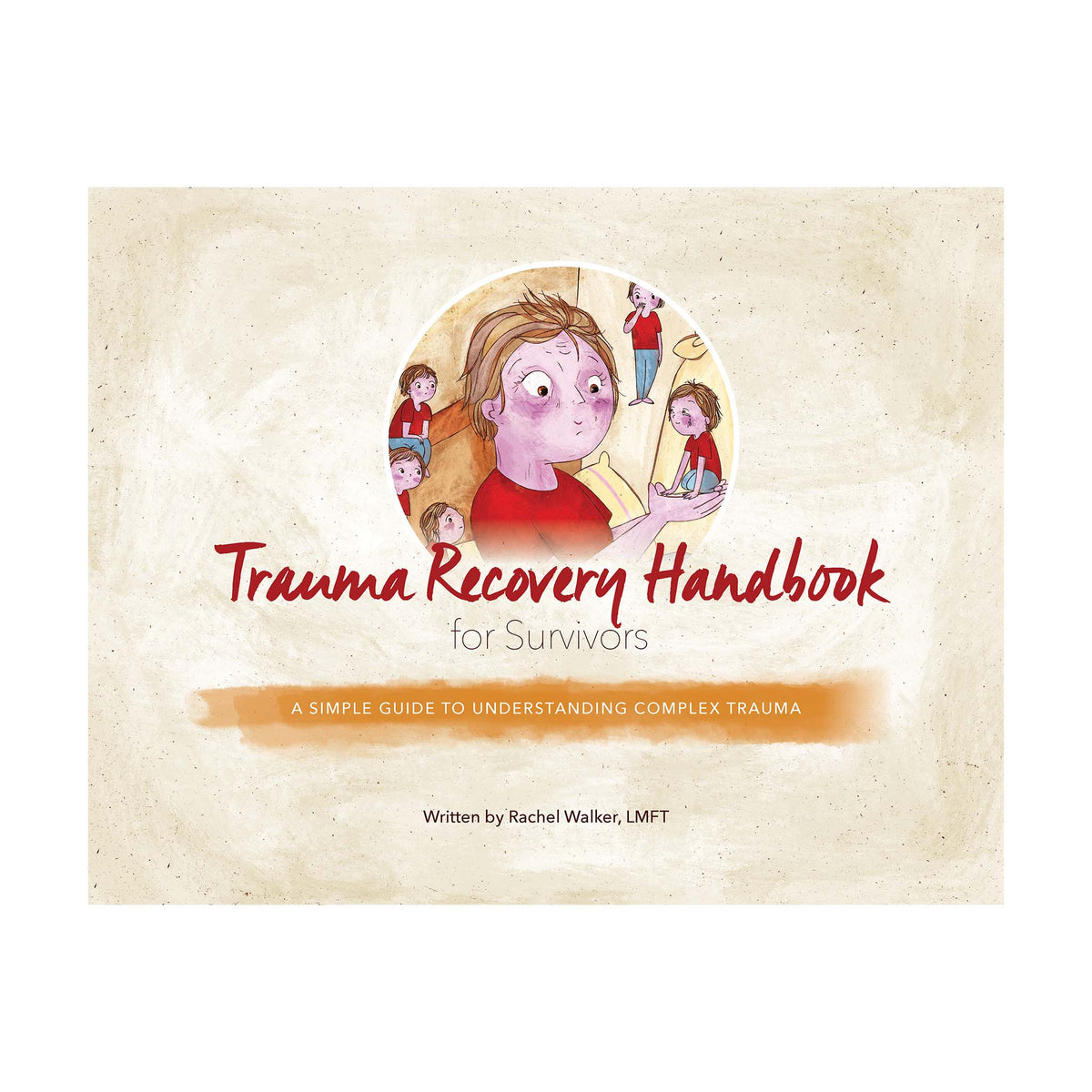 Trauma Recovery Handbook for Survivors