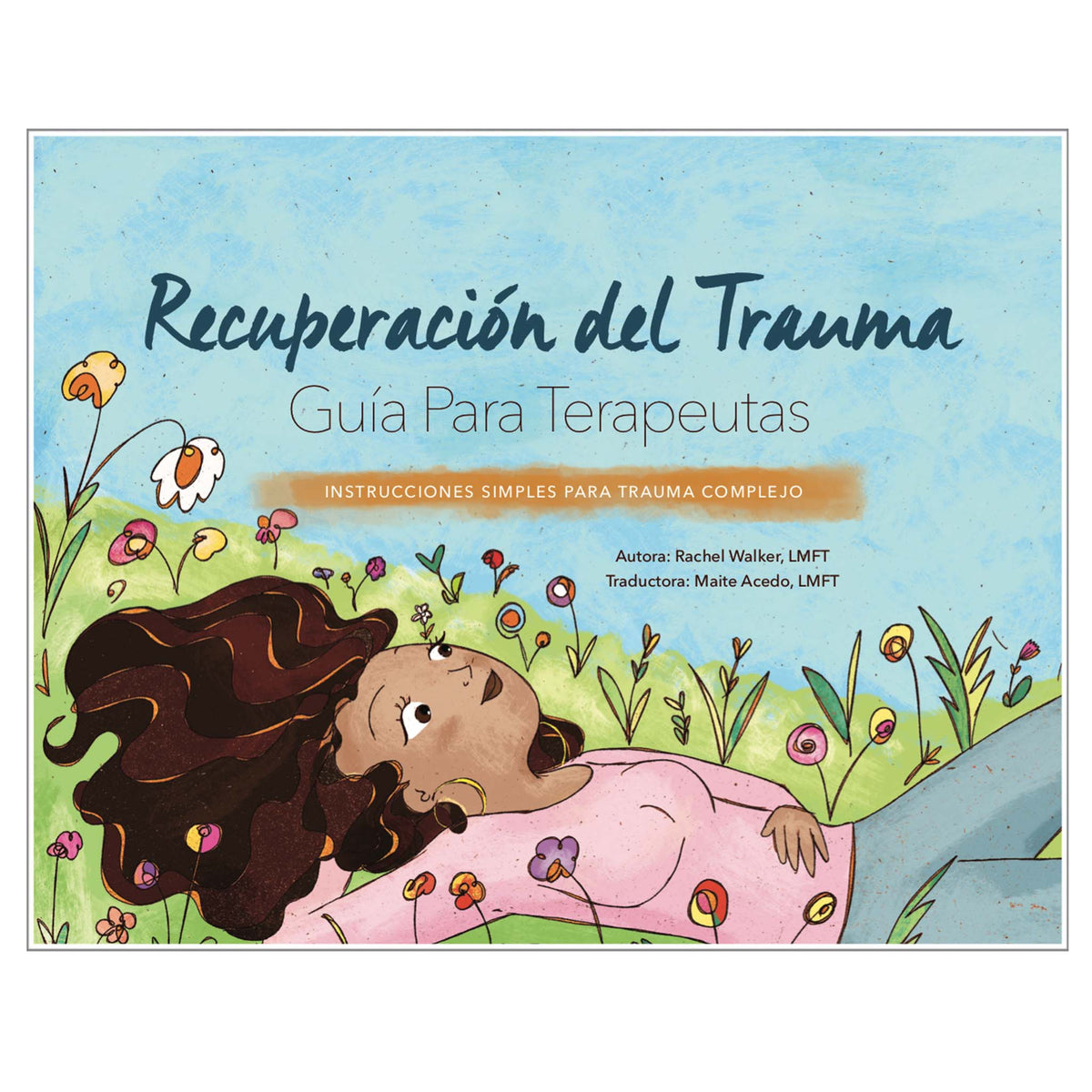 Guía de Recuperación del Trauma para Terapeutas