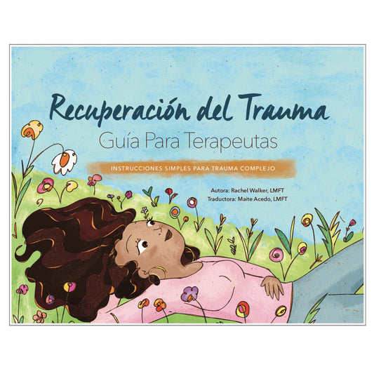 Guía de Recuperación del Trauma para Terapeutas - libro electrónico